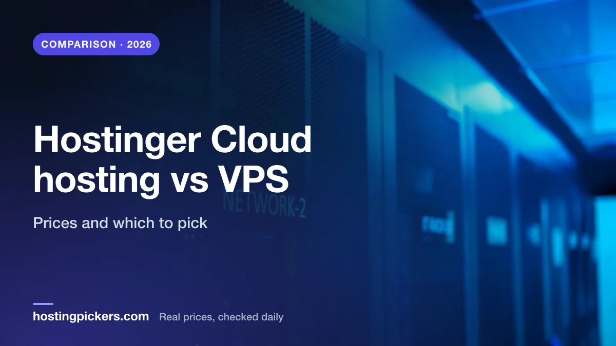 Hostinger Cloud hosting vs VPS (2026): prices and which to pick